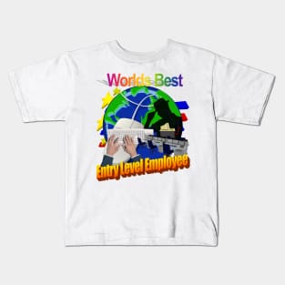 Worlds Best Entry Level Employee Kids T-Shirt